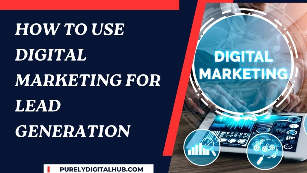 Digital Marketing for Lead Generation