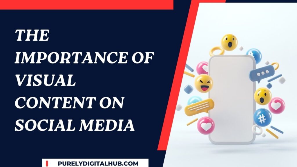 Visual Content on Social Media