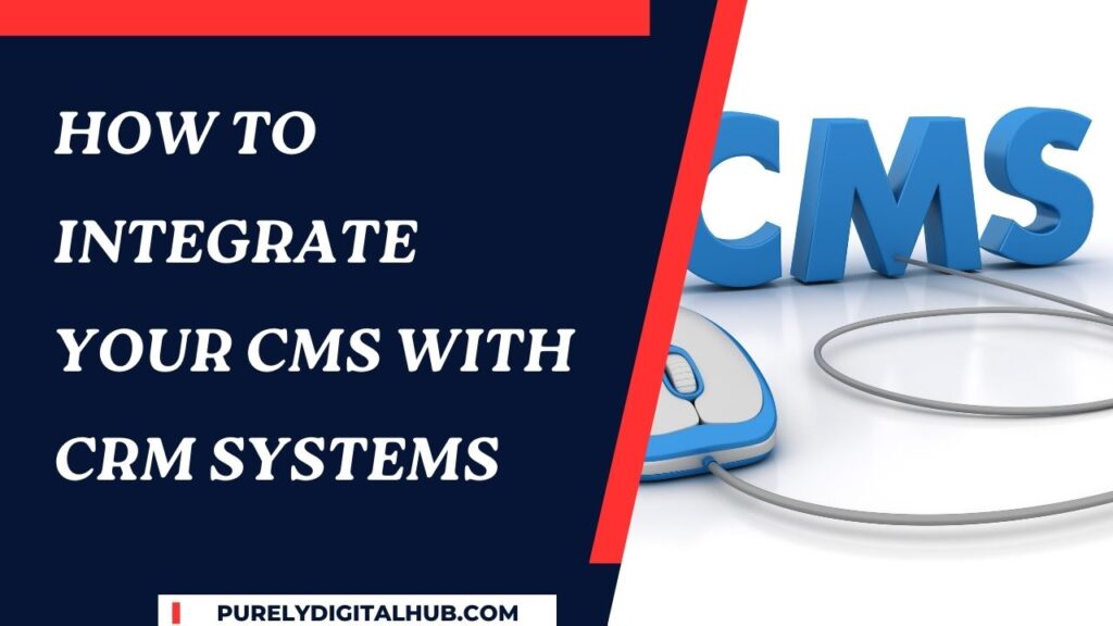 CMS with CRM Systems