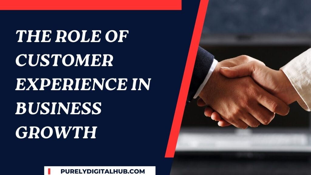 Customer Experience in Business Growth